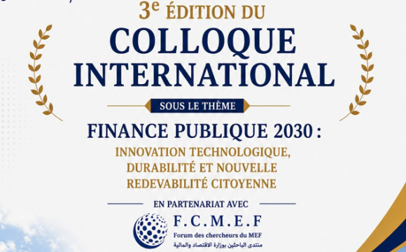 COLLOQUE INTERNATIONAL : Finance publique 2030 : Innovation technologique, durabilité et nouvelle redevabilité citoyenne