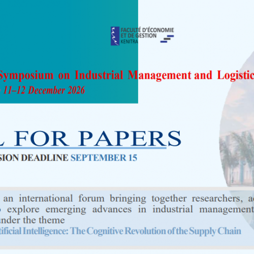 CALL FOR PAPERS : International Symposium on Industrial Management and Logistics CALL FOR PAPERS : International Symposium on Industrial Management and Logistics